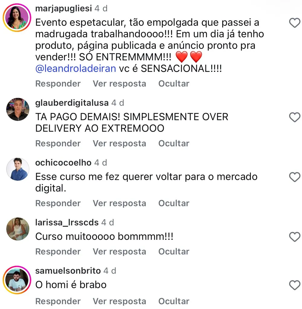 Comentários no Instagram de marjapugliesi, glauberdigitalusa, ochicocoelho, larissa_lrsscds e samuelsonbrito: em um dia, produto, página publicada e anúncio pronto pra vender