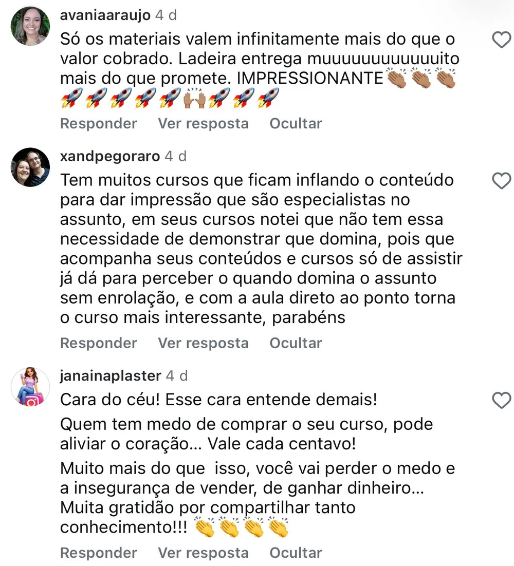 Comentários no Instagram de avaniaaraujo, xandpegoraro e janainaplaster: só os materiais valem mais do que o valor cobrado, e a aula vai direto ao ponto